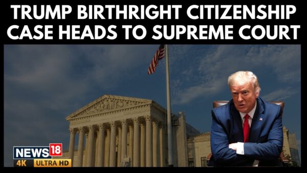 Supreme Court Rules on Landmark Case Challenging Trump’s Citizenship Order